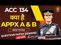 ACC 134 | DOCUMENTS| APPX A &amp; B | HOW TO FILL | LAST DATE TO SEND | QUESTIONS PAPER DEMAND FOR ACC