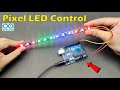 Pixel LED Control with Arduino Uno|| Arduino Projects|| Pixel #arduino #pixel #arduinounoprojects