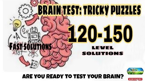 Brain test: Tricky puzzles level 120-150 #walkthrough #solutions