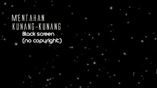 Mentahan kunang kunang Black screen (no copyright)Laksamana Art