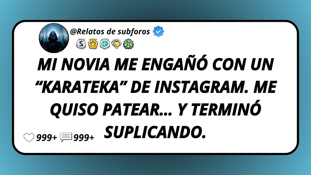 Mi Novia Me Engañó Con Un “Karateka” De Instagram. Me Quiso Patear… Y Terminó Suplicando.