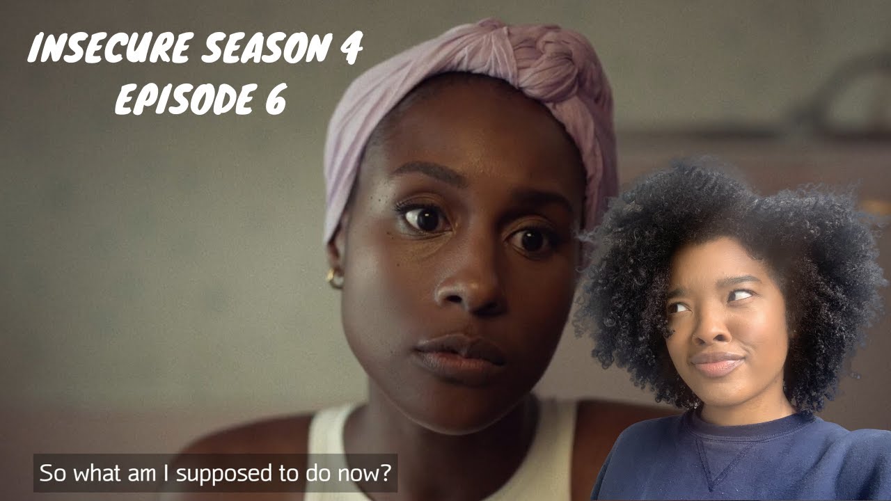REVIEW | Insecure S4, Ep. 6 Low-key MOLLY SHOULD APOLOGIZE FIRST