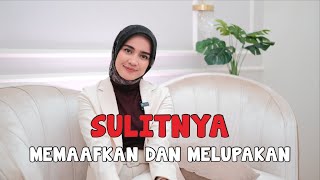 MengAnalisa - Maafkan, Rasa SAKIT HATIMU Hanya akan MENGHAMBATMU UNTUK BERTUMBUH