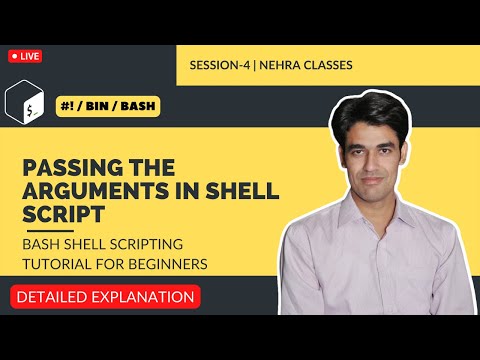 Passing The Arguments in Shell Script | Bash Shell Scripting Tutorial For Beginners | Session-4