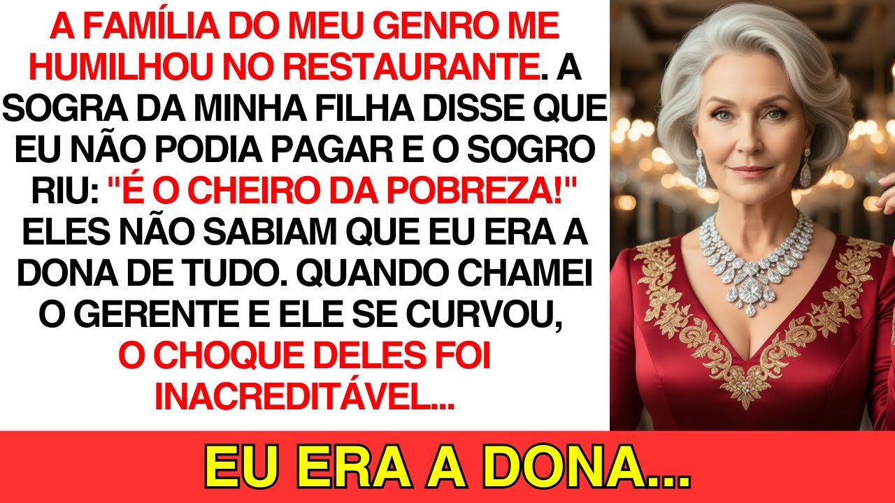 Você cheira a pobreza!' A família do meu genro me humilhou, mas eu sou a DONA de tudo...