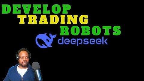 How to develop Trading robots with deepseek | FOREX | Futures
