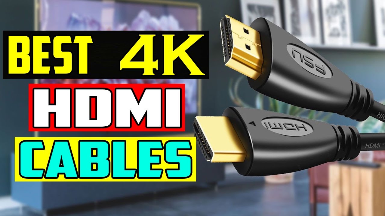 5 Best HDMI Cables for 4k 2024 Best 4K HDMI Cable YouTube