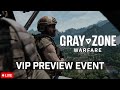  live  gray zone preview event day 2  gray zone warfare gameplay