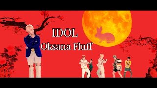 BTS | IDOL - Айдол | Oksana Fluff