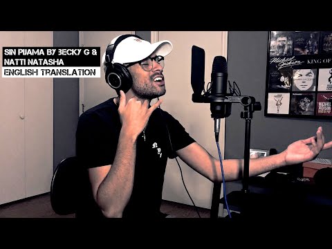 Sin Pijama by Becky G, Natti Natasha (English Translation) | Foci