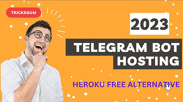 Heroku Free Alternative For Telegram Bot Hosting
