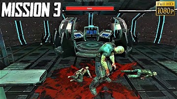 Dead Effect Android Gameplay Walkthrough - Mission 3 - 1080p/60fps