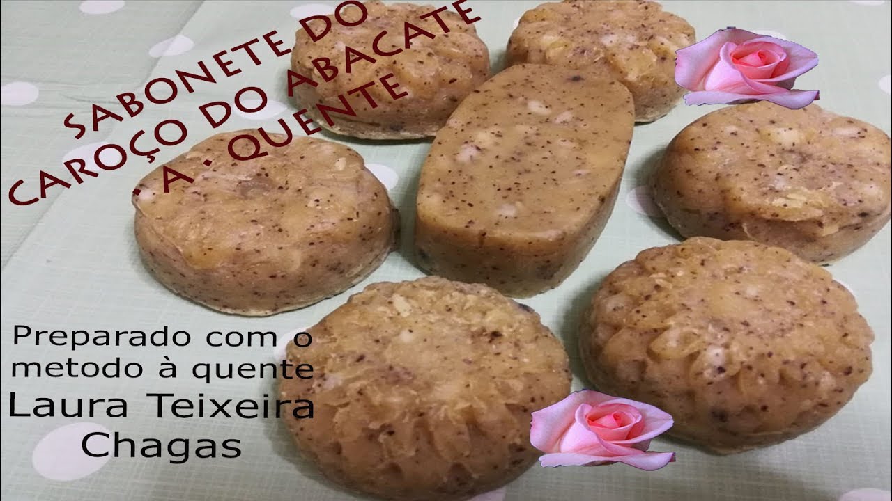 Como Fazer Sabonete do caroço do abacate • a • quente  . cozido .(Laura Teixeira Chagas)