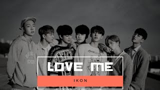 iKON - Love Me (MV)