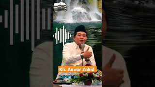 Wong Sugeh Iku Pawaan  Kh Anwar Zahid
