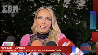 KARLA DÍAZ se DEFIENDE de las CRÍTICAS por la entrevista que le hizo a THALÍA en su canal de youtube