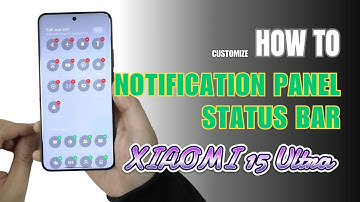 How to Edit Notification Panel Shortcuts | Status bar on Xiaomi 15 Ultra