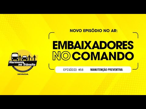 Embaixadores no Comando – Episódio #58 Inspeção Preventiva | Parte 2