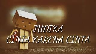 Download Lagu JUDIKA - CINTA KARENA CINTA LIRIK MP3