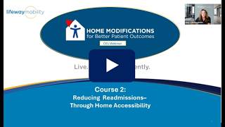 Celebrity 4.29.2025 Webinar Recording: Practical Home Accessibility for Discharge Planning | Lifeway Mobility Profile