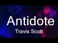 Travis scott  antidote   music laylani