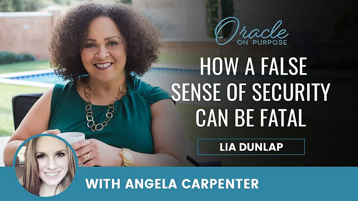 How A False Sense of Security Can Be Fatal with An...