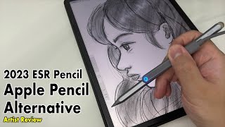 $28 Apple Pencil Alternative | 2023 ESR Stylus Pen | Artist Review