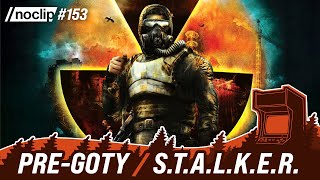 Preparing for GOTY / S.T.A.L.K.E.R. - Noclip Podcast #153