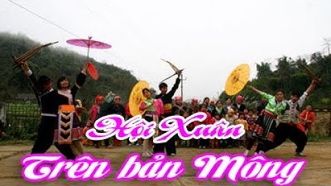 ĐIỆN BIÊN - Hội Xuân trên bản Mông