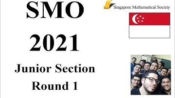 SMO 2021 2022 Junior Section Round 1 Solutions Singapore Mathematical Olympiad Questions Math Maths