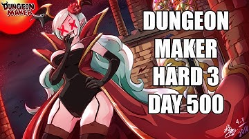 [Dungeon Maker] Elizabeth - Hard 3 - Day 500