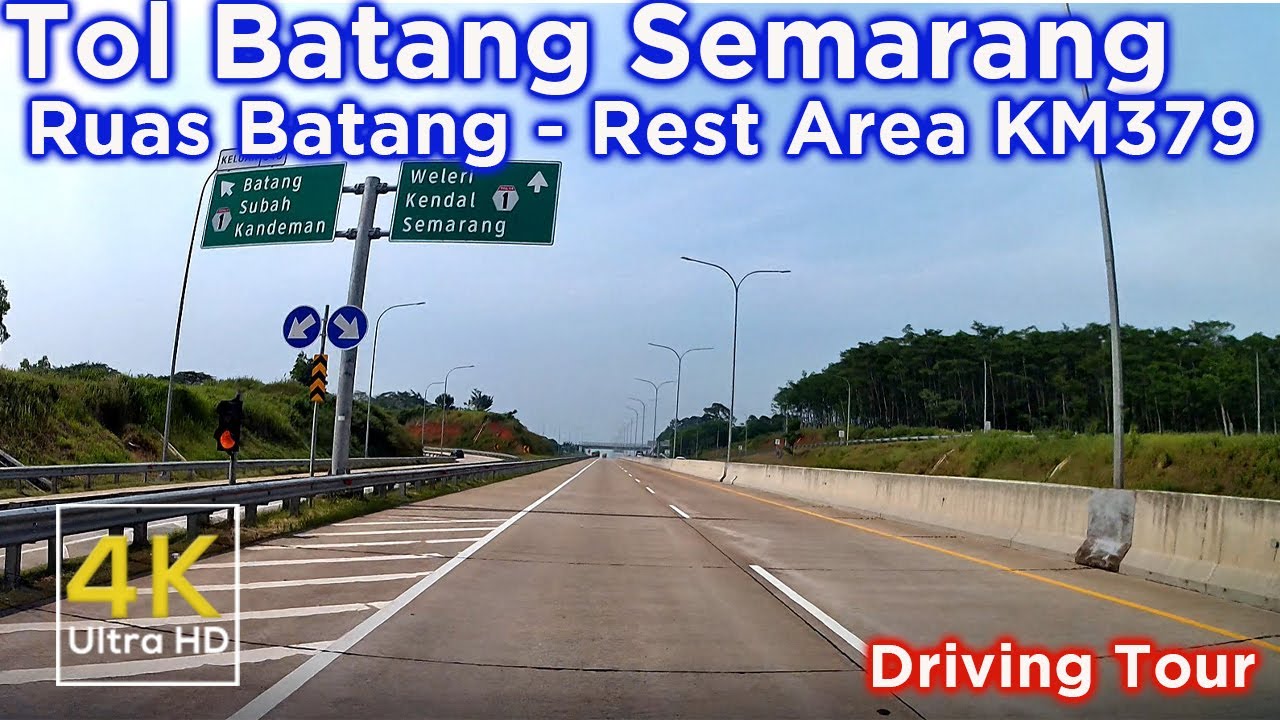 Tol Batang Semarang Trans Jawa ~ Ruas Batang   Rest Area Km 379 - 4K Video Ultra HD