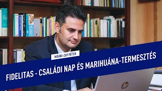 Márki-Zay Péter Fidelitas - Családi Nap És Marihuána-Termesztés