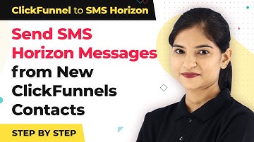 Instantly Send SMS Horizon Messages from New ClickFunnels Contacts | ClickFunnel to SMS Horizon