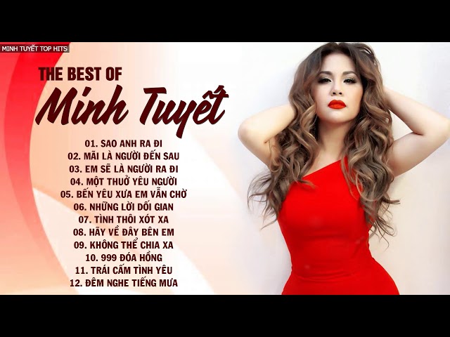 MINH TUYẾT - Sao Anh Ra Đi | Thất Tình Nghe Là Khóc Ngay, MINH TUYẾT Hát Quá Cảm Xúc class=