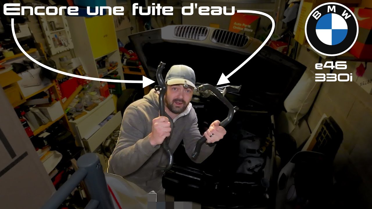 Rien est facile, fuite d'eau BMW e46 330i