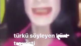 Şarkı Söyleyen Kürt Travesti