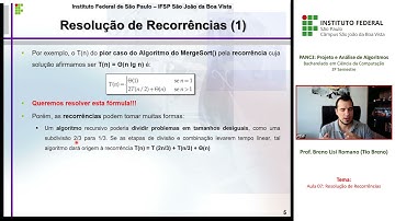 Aula 07: Resolução de Recorrências (Substituição, Iteração e Árvore de Recursão)