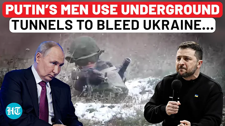 After Missiles & Drones, Putin’s Men Use Underground Tunnels To Seize Key Ukrainian Stronghold - DayDayNews