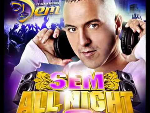 dj sem le venin musical intro sem all night 3 youtube dj sem le venin musical intro sem all night 3 youtube