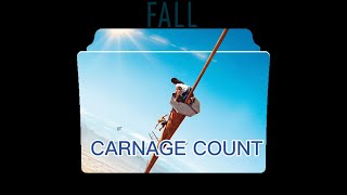 Fall (2022) CARNAGE COUNT
