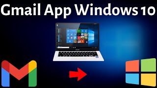 How To Download Gmail App On Pc Windows 10 (2021)