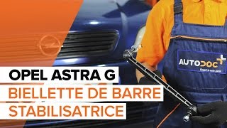 Remplacer Biellette stabilisatrice arrière et avant OPEL ASTRA G Hatchback (F48_, F08_) - instructions vidéo