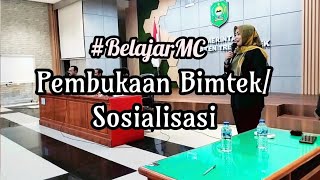 MC Pembukaan Sosialisasi / Bimbingan Teknis #belajarmc #pembawaacara