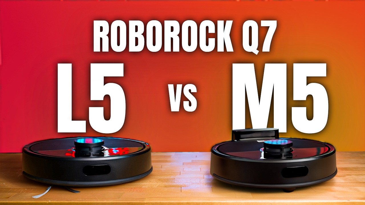 Roborock Q7 M5 vs Q7 L5 Review: They Look the Same, but One is Much Better