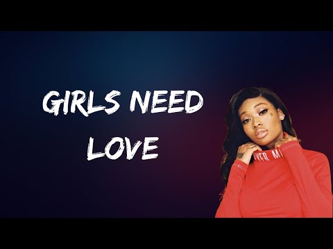 Summer Walker - Girls Need Love (Lyrics)