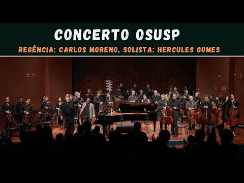 <span class="title">CONCERTO OSUSP 2025 - regência: Carlos Moreno; piano: Hercules Gomes</span>