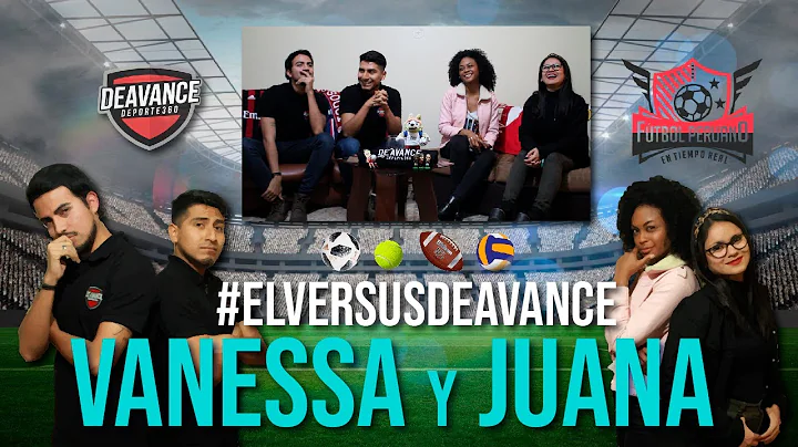 #ElVersusDeAvanc...  VANESSA HERRERA Y JUANA ACEVE...