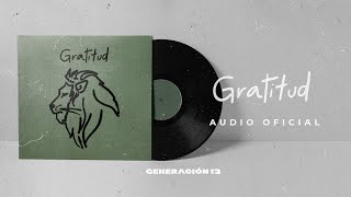 Generación 12 - Gratitud (AUDIO OFICIAL) Nueva Música Cristiana 2022