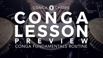 How to Develop Your Fundamentals on Congas | Lesson Preview // Conga Chops